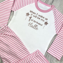 Load image into Gallery viewer, Personalised When I Wake Up It Will Be My... Birthday Pyjamas