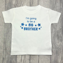 Load image into Gallery viewer, I'm Going To Be A Big Brother Boys T-Shirt