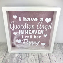 Load image into Gallery viewer, I have a Guardian Angel in Heaven White Feather Box Frame