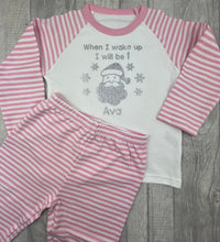 Load image into Gallery viewer, Personalised When I Wake Up I Will Be Christmas Birthday Pyjamas - Little Secrets Clothing