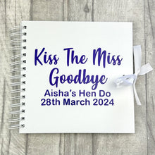 Load image into Gallery viewer, Kiss the Miss Goodbye Scrapbook, Personalised Bride To Be Hen Do Gift