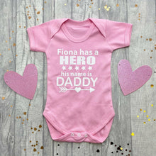 Load image into Gallery viewer, Personalised 'Has A Hero His Name Is Daddy' Baby Boy or Girl Short Sleeve Romper
