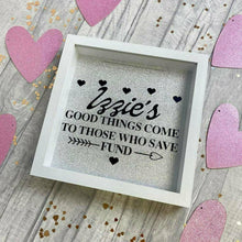 Load image into Gallery viewer, Personalised 'Good Things Come to Those Who Save' Money Fund Box Gift