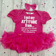 Load image into Gallery viewer, 'I Get My Attitude From All Of The Women I'm Related To' Baby Girl Tutu Romper With Matching Bow Headband