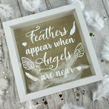 Load image into Gallery viewer, 'Feathers Appear When Angels Are Near' Glitter Box Frame, Heaven Bereavement Gift