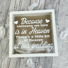 Load image into Gallery viewer, Heaven quote Wedding Day Remembrance Glitter Box Frame