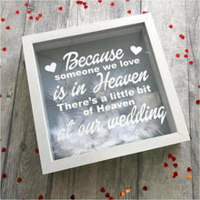 Load image into Gallery viewer, Heaven quote Wedding Day Remembrance Glitter Box Frame