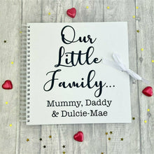 Load image into Gallery viewer, Our Little Family... Personalised Family / Baby / Memories Photo Scrapbook