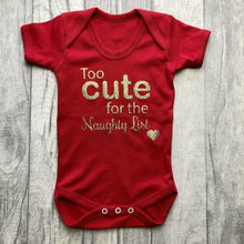Load image into Gallery viewer, Too Cute For The Naughty List Baby Boy / Girl Short Sleeve Romper Christmas