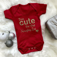Load image into Gallery viewer, Too Cute For The Naughty List Baby Boy / Girl Short Sleeve Romper Christmas