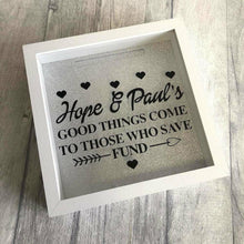 Load image into Gallery viewer, Personalised Good Things Come to Those Who Save Couple Money Fund Box Gift