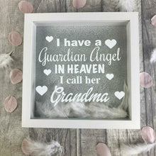 Load image into Gallery viewer, I have a Guardian Angel in Heaven White Feather Box Frame
