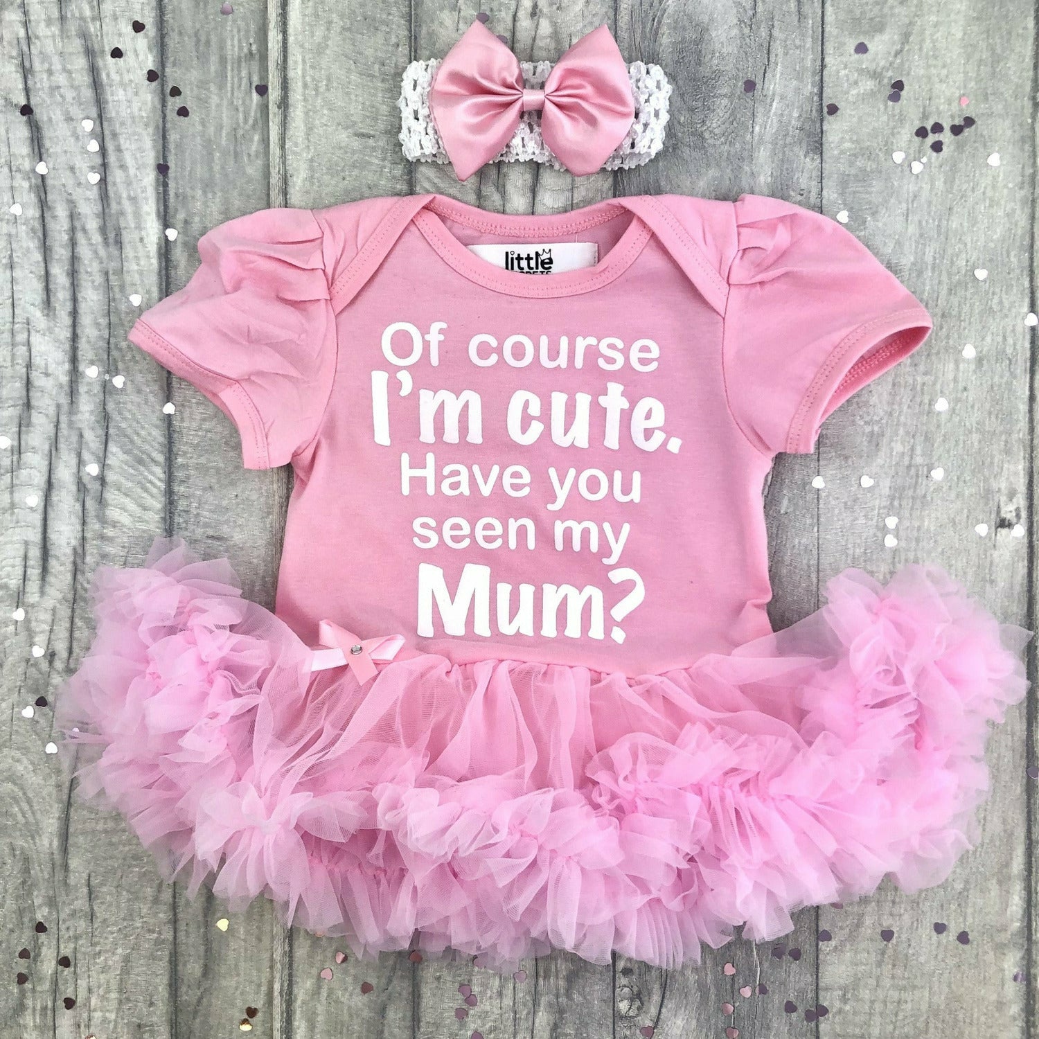 Of Course I'm Have You Seen My Mum? Baby Girl Tutu Romper