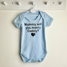 Load image into Gallery viewer, 'Mummy Will You Marry Daddy?' Wedding, Engagement, Short Sleeve Romper