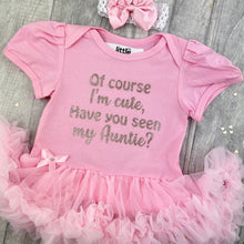 Load image into Gallery viewer, Funny Auntie Baby Girl Tutu Romper With Headband, Of Course I'm Cute. Have You Seen My Auntie?