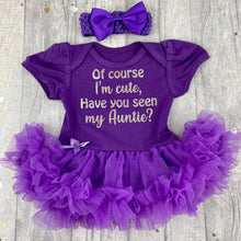 Load image into Gallery viewer, Funny Auntie Baby Girl Tutu Romper With Headband, Of Course I'm Cute. Have You Seen My Auntie?
