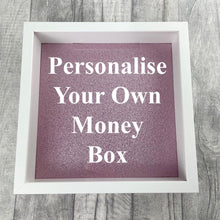 Load image into Gallery viewer, Custom Your Own Money Box Saving Fund Gift, Pink Glitter Background - Little Secrets Clothing