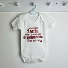 Load image into Gallery viewer, 'Who Needs Santa When You Have Grandparents Like Mine' White Short Sleeve Christmas Romper