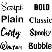 Load image into Gallery viewer, Choices of font styles for your personalised item