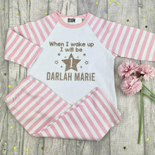 Load image into Gallery viewer, Personalised When I Wake Up I Will Be Birthday Pyjamas