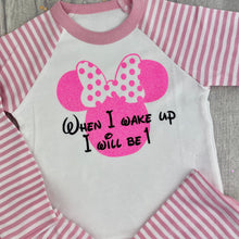 Load image into Gallery viewer, When I Wake Up Minnie Mouse Pink And White Stripe Birthday Girls Pyjamas, Disney