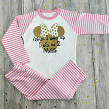 Load image into Gallery viewer, Personalised When I Wake Up I Will Be Minnie Mouse Pink And White Stripe Birthday Girls Pyjamas, Disney
