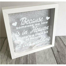 Load image into Gallery viewer, Heaven quote Wedding Day Remembrance Glitter Box Frame
