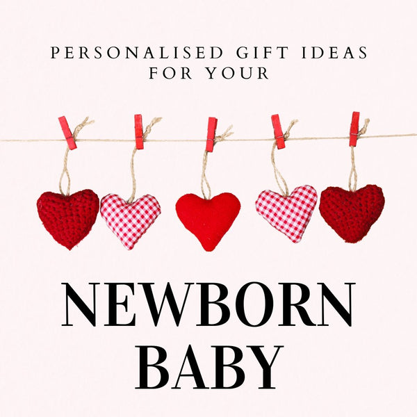 Personalised Gift Ideas for Newborn Babies - Little Secrets Clothing