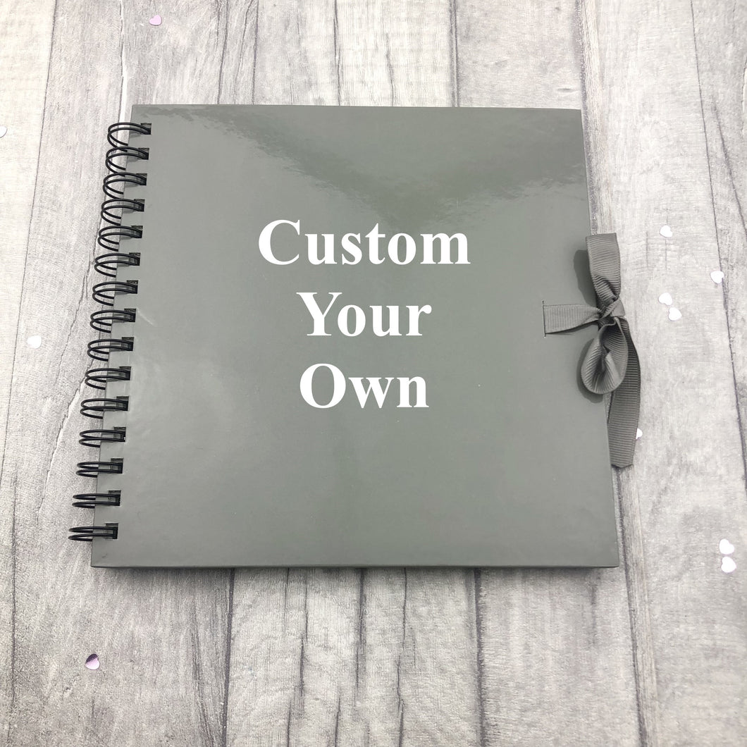 Customise Your Own Grey Scrapbook