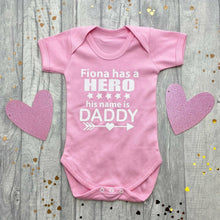 Load image into Gallery viewer, Personalised &#39;Has A Hero His Name Is Daddy&#39; Baby Boy or Girl Short Sleeve Romper
