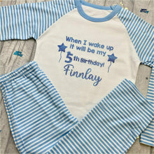 Load image into Gallery viewer, Personalised When I Wake Up It Will Be My... Childrens Birthday Pyjamas
