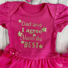 Load image into Gallery viewer, &#39;Dad And I Agree Mum&#39;s The Best&#39; Baby Girl Tutu Romper With Matching Bow Headband
