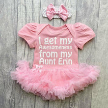 Load image into Gallery viewer, Personalised Awesome Aunt Baby Girl Outfit, I Get My Awesomeness From My Aunt Tutu Romper
