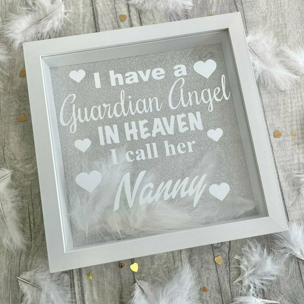 I have a Guardian Angel in Heaven White Feather Box Frame