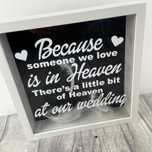 Load image into Gallery viewer, Heaven Wedding Day Box Frame
