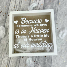 Load image into Gallery viewer, Heaven quote Wedding Day Remembrance Glitter Box Frame

