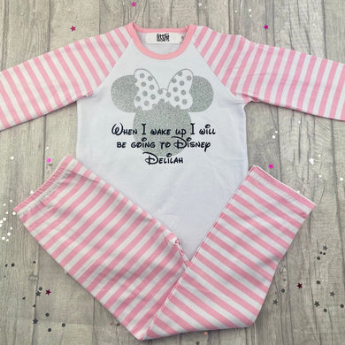 Pink and White striped Pyjama Set. The top features silver glitter Minnie Mouse design with Black Disney lettering saying When I wake up I will be going to Disney Personalised Name