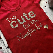 Load image into Gallery viewer, Too Cute For The Naughty List Baby Boy / Girl Short Sleeve Romper Christmas
