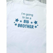 Load image into Gallery viewer, &#39;I&#39;m Going To Be A Big Brother&#39; Boys T-Shirt
