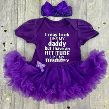 Load image into Gallery viewer, I May Look Like My Daddy But I Have An Attitude Like My Mummy Baby Girl Tutu Romper With Matching Bow Headband
