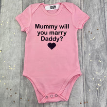 Load image into Gallery viewer, Mummy Will You Marry Daddy? Wedding, Engagement, Short Sleeve Romper

