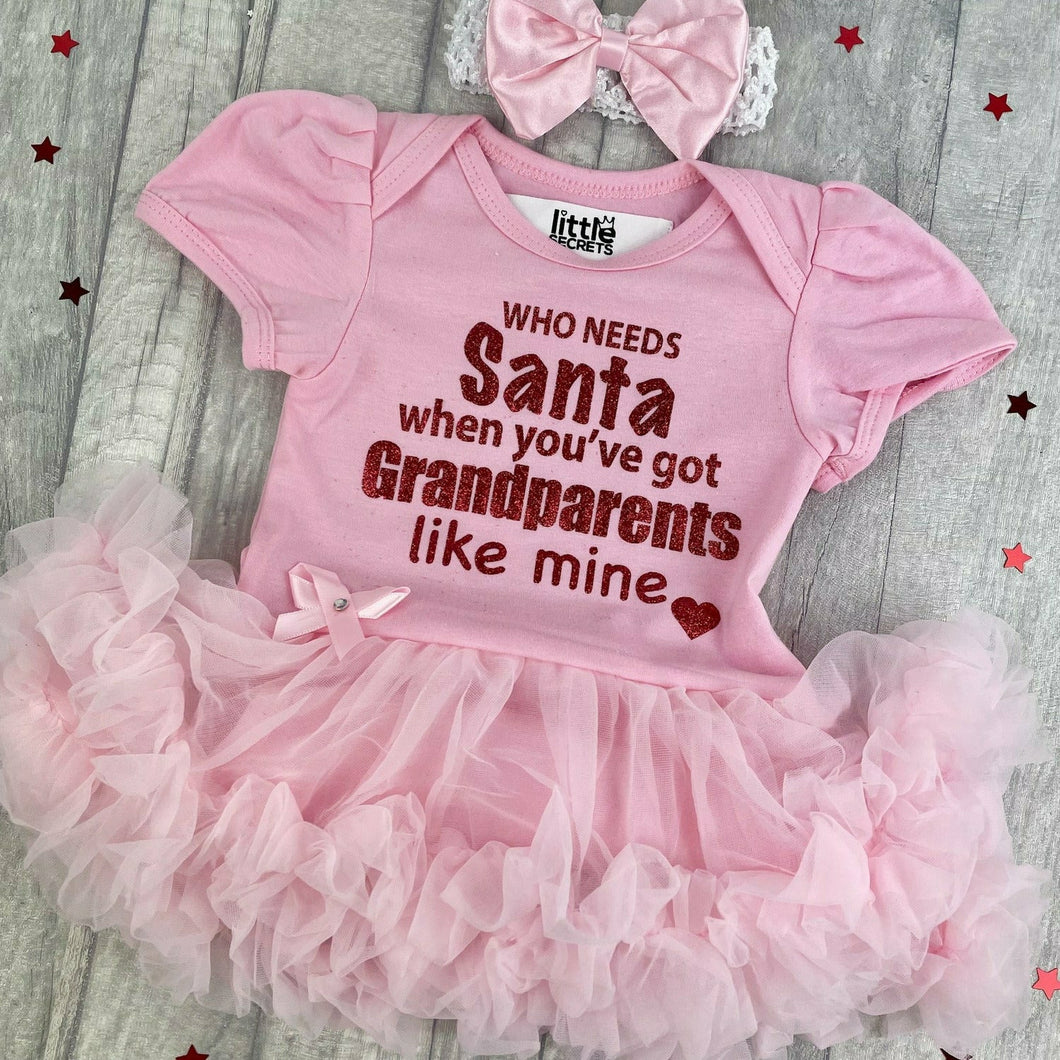 'Who Needs Santa When You Have Grandparents Like Mine' Christmas Baby Girl Tutu Romper With Matching Bow Headband