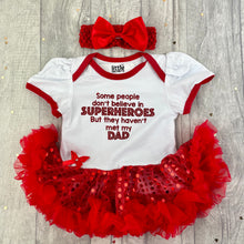 Load image into Gallery viewer, Some People Don&#39;t Believe in Superheroes But They Haven&#39;t Met My Dad Baby Girl Tutu Romper With Matching Bow Headband
