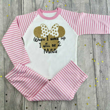 Load image into Gallery viewer, Personalised When I Wake Up I Will Be Minnie Mouse Pink And White Stripe Birthday Girls Pyjamas, Disney
