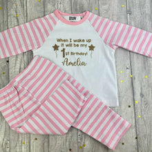 Load image into Gallery viewer, Personalised When I Wake Up It Will Be My... Birthday Pyjamas - Little Secrets Clothing
